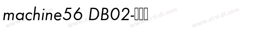 machine56 DB02字体转换